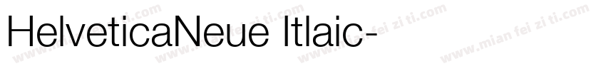 HelveticaNeue Itlaic字体转换